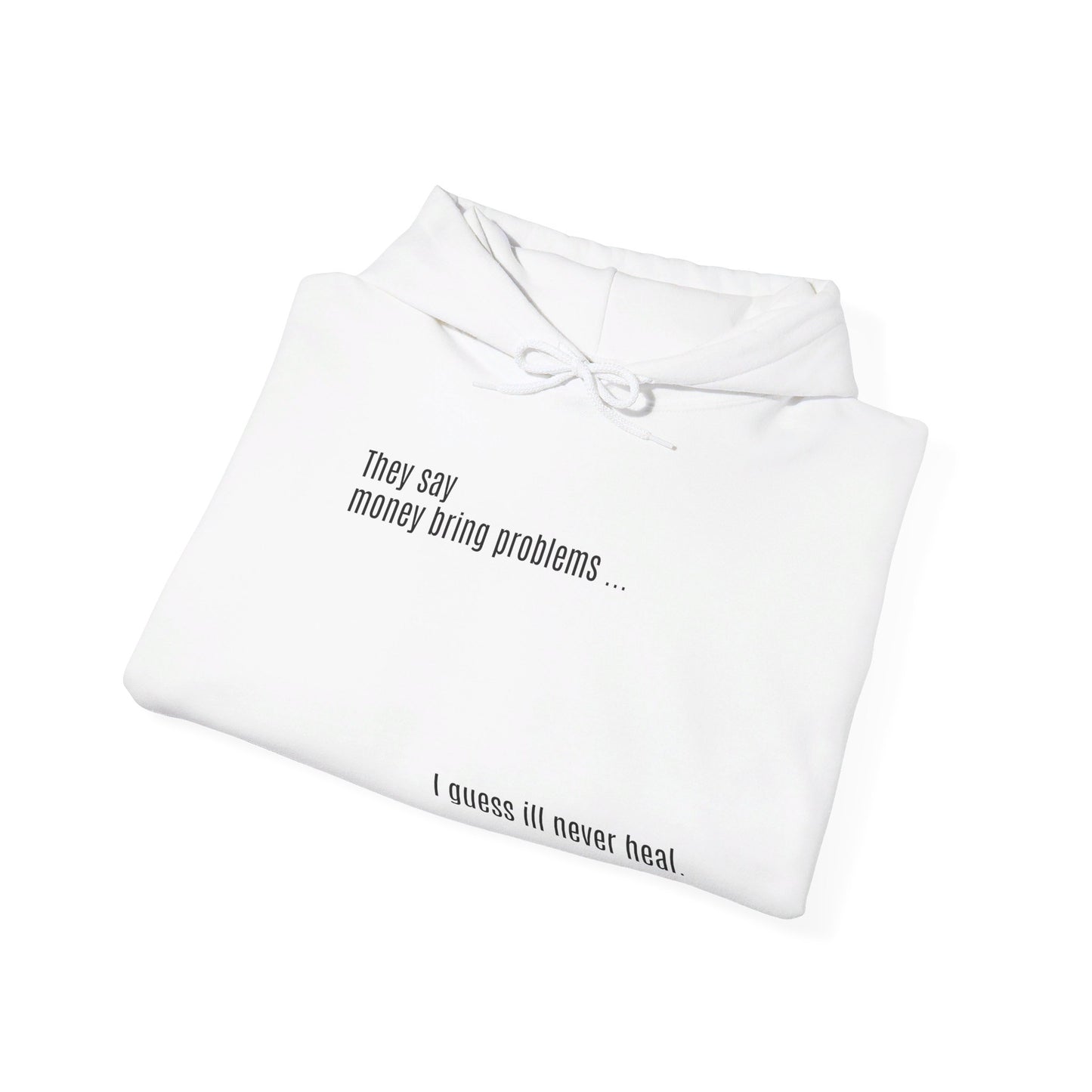 “MONEY BRING PROBLEMS” (unisex) sweatshirt