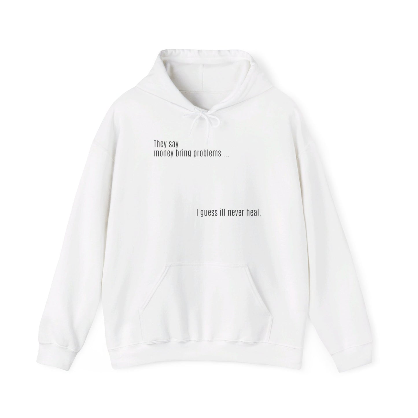 “MONEY BRING PROBLEMS” (unisex) sweatshirt